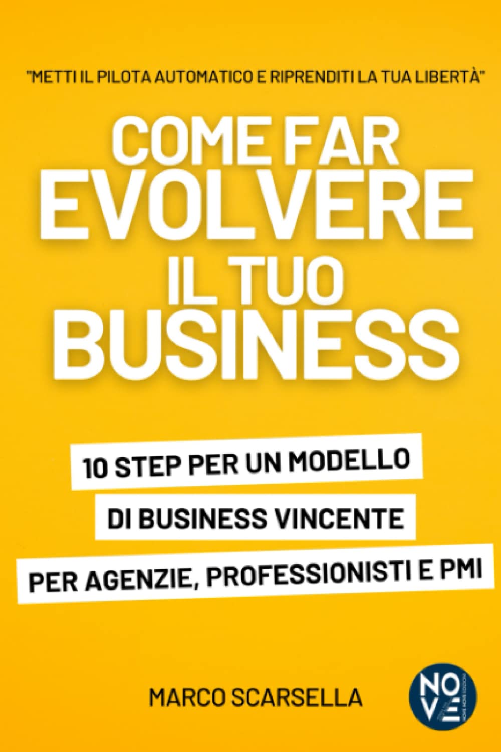 Come far evolvere il tuo business - Libro di Viva Digital